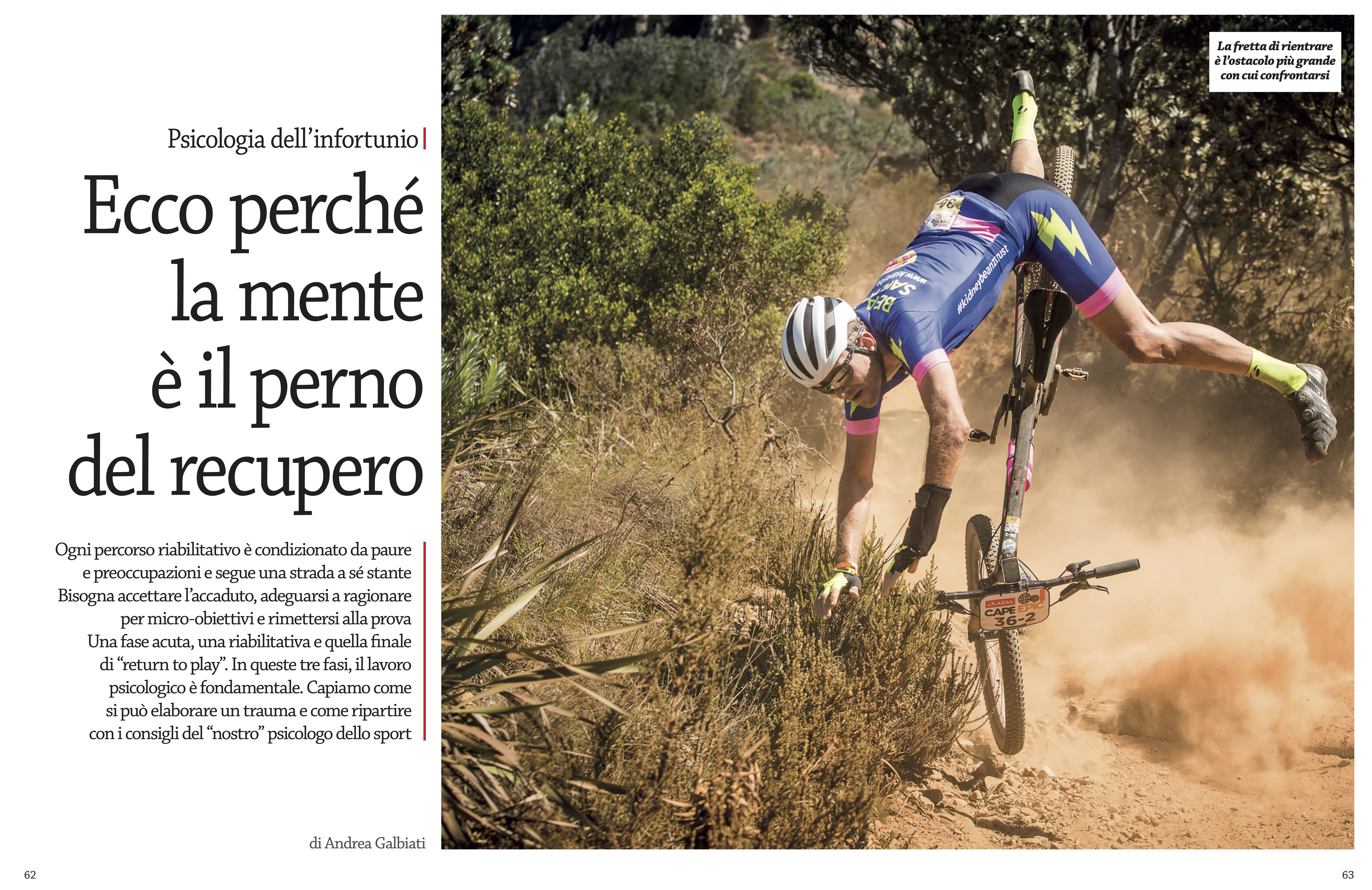 L'articolo pubblicato su Cicloturismo e Mountain Bike di settembre 2026 parla di psicologia dello sport nel ciclismo e di come affrontare il trauma di un infortunio sportivo da un punto di vista psicologico. É scritto da Andrea (Andros) Galbiati, psicologo dello sport e mental coach, titolare di Studio Magis e di questo sito.